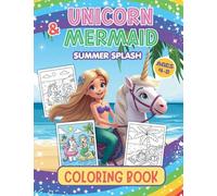 UNICORN & MERMAID SUMMER SPLASH-A Cute Beach Adventure Coloring Book for Kids Ages 4-8