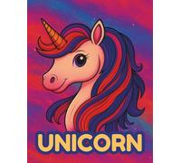 Unicorn Notebook Drawing and Coloring Journal for Girls Ages 4-10: A Fun 3-in-1 Activity Book with Pages to Write, Draw, and Color (8.5" × 11")