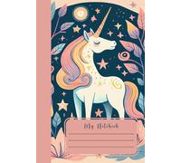 Unicorn Notebook for Girls - Magical Journal for Writing, Drawing and Dreaming: Cute unicorn diary with enchanting pastel cover | Perfect gift for kids, teens and unicorn lovers