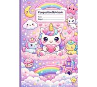 Unicorn Notebook for Girls - Wide Ruled Composition Book for School, Cute Kids Writing Notebook: 120 Pages Cute Unicorn Notebook for Writing, Drawing & Back to School, Perfect Gift for Kids