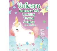 Unicorn Numbers 1-10 Counting - Tracing - Coloring: Fun activities for Kids