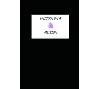 Unicorn On A Mission