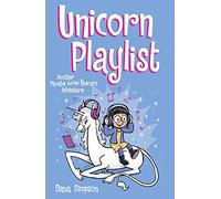 Unicorn Playlist: Another Phoebe and Her Unicorn Adventure (Volume 14)