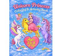 Unicorn Princess Coloring and Activity Book: Featuring Unicorns, Horses, Pegasus, Fairies, Princesses & More
