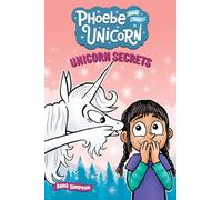Unicorn Secrets: Another Phoebe and Her Unicorn Adventure – Volumen 23 – Andrews McMeel Publishing