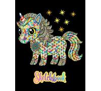 UNICORN Sketchbook: A Cute Baby Unicorn in a Dazzling Stained Glass Effect Art Design. Cute Sketchbook for girls. Animal Sketchbook for kids: 8.5" x ... drawing, sketching. Art Sketchbook for school