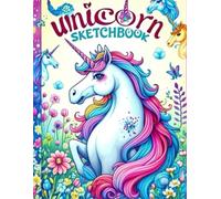 Unicorn Sketchbook: A Magical Space for Teen Creativity and Dreams!