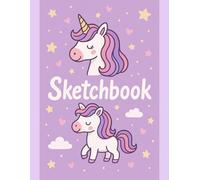 Unicorn Sketchbook for Girls: Cute Drawing Book with 100 Blank Pages for Kids to Draw, Doodle and Sketch - Perfect Gift for Unicorn Lovers