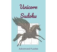 Unicorn Sudoku: Unicorn Themed Sudoku Puzzle Book | You Are as Rare and Wonderful as a Unicorn | 6x9 Inches, 110 Pages | 55 Hard Level Puzzles | Solutions Included (Sudoku for Kids)