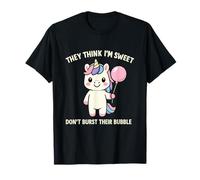 Unicorn They Think I'm Sweet Don't Burst Their Bubble Camiseta