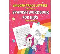 Unicorn Trace Letters for Ages 3-5 (Spanish Workbook For Kids): Spanish Alphabet Letter Tracing Book with coloring pages and sight words