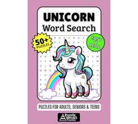 Unicorn Word Search Puzzle Book: 50+ Fun & Easy-to-Read Puzzles Exploring Magic, Rainbows & Mythical Horns, Gift for Unicorn Lovers & Dreamers of All Ages, Girls, Adults, Seniors & Teens