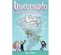 Unicornado: Another Phoebe and Her Unicorn Adventure (Volume 16)