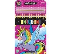 Unicorni. Gratta e scopri. Ediz. a colori