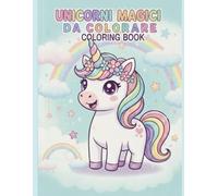Unicorni magici da colorare coloring book: Coloring book