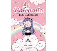 Unicornia 1 - Un lío con brilli-brilli - Montena