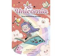 Unicornia 13 – Una biblioteca secreta: Un libro mágico con purpurina en la cubierta – Montena