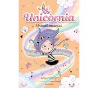 Unicòrnia 6 - Un ball encantat: Primeres lectures en català (Montena)