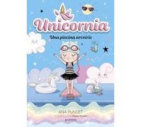 Unicornia 9 - Una piscina arcoíris (Montena)