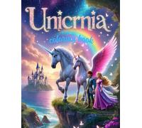 Unicornia: A Magical Unicorn Coloring Adventure Through Castles, Forests, and Beaches
