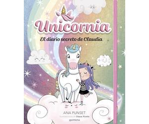 Unicornia - El diario secreto de Claudia: ¡Un diario mágico con la cubierta brillante! (Universo Unicornia)
