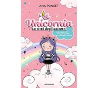 Unicornia. La città degli unicorni