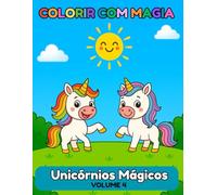 Unicórnios Mágicos: Colorir com Magia