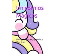 UNICORNIOS MAGICOS: LIBRO PARA COLOREAR
