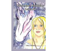 Unicornios: Mitología y Leyendas