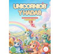Unicornios y Hadas: Bilingual Spanish English Activity Book for Kids - Trace Letters A-Z + Ñ, Numbers & Coloring (Ages 3-5)