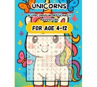 Unicorns - A Unicorns Word Search Adventure: For Age 4-12