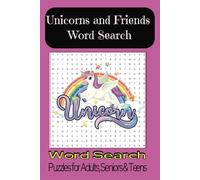 Unicorns and Friends Word Search: Word Searches with Easy to Read Print about Unicorns, Rainbows, Magic, and More | 6x9 inches, 110 pages | 50+ Puzzles