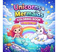 Unicorns and Mermaids Coloring Book: Fun and easy coloring pages with cute magical characters of Unicorns and mermaids, big simple designs, perfect ... and preschool kids to enjoy creative play