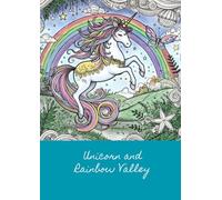 Unicorns and Rainbow Valley: A coloring book full of adventures