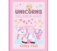 Unicorns Coloring Book: A Magical Coloring Adventure for Little Dreamers! Let Your Imagination Gallop into a World of Rainbows & Unicorns!