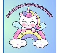 Unicorns Coloring Book: Cute and Tender Unicorns to Color for Children of all Ages