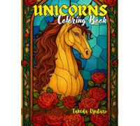 UNICORNS COLORING BOOK: For Adults and Teens - A Magical Escape into Whimsy and Wonder