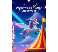 Unicorns don't wear underwear
