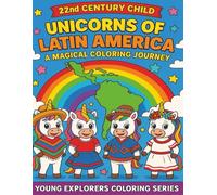 Unicorns of Latin America: A Magical Coloring Journey