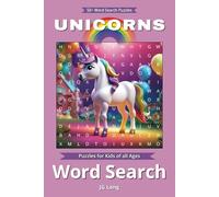 Unicorns Word Search Book: Brighten Up Your Childs Imagination with Easy to Read Print. Great for Gifts, Leisure Time, Travel and more. 6x9 inches, 110 pages.