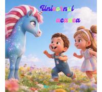 Unicornul acadea/Carti de povesti pentru copii/Books in Romanian Language For Kids/Carti in limba romana de adormit copiii de la 3 ani (Romansch Edition)