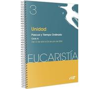 Unidad: Pascua y Tiempo ordinario. Ciclo A / 12 abril al 26 de julio 2026 (Eucaristía)