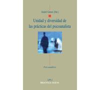 Unidad y diversidad de las prácticas del psicoanalista (Psicoanálisis / APM)