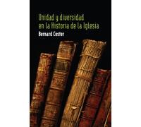 Unidad Y Diversidad En La Historia De La Iglesia
