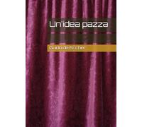 Un'idea pazza