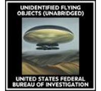 Unidentified Flying Objects (Unabridged)