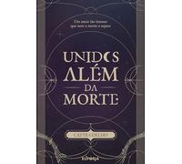 UNIDOS ALÉM DA MORTE