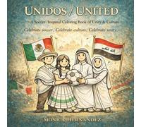 Unidos / United: A Soccer-Inspired Coloring Book of Unity, Culture, and Friendship for Kids