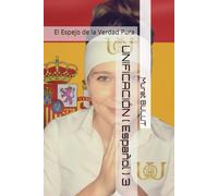 UNIFICACIÓN ( Español ) 3: El Espejo de la Verdad Pura