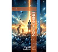 UNIFICATION: The Truth of Universal Unification: 1